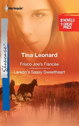 Frisco Joe’s Fiancee & Laredo’s Sassy Sweetheart